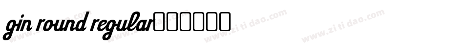 gin round regular字体转换